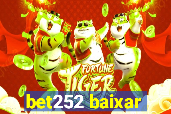 bet252 baixar